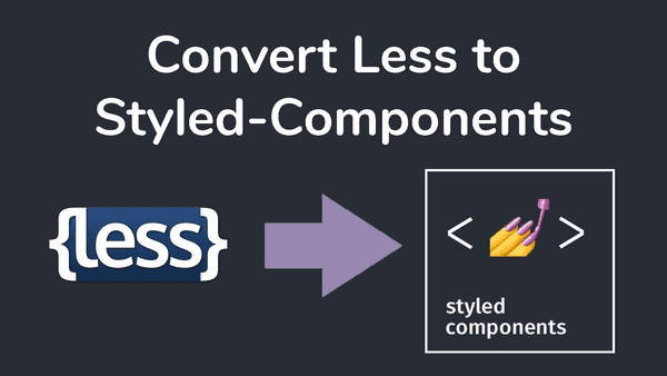 How to convert less to styled components